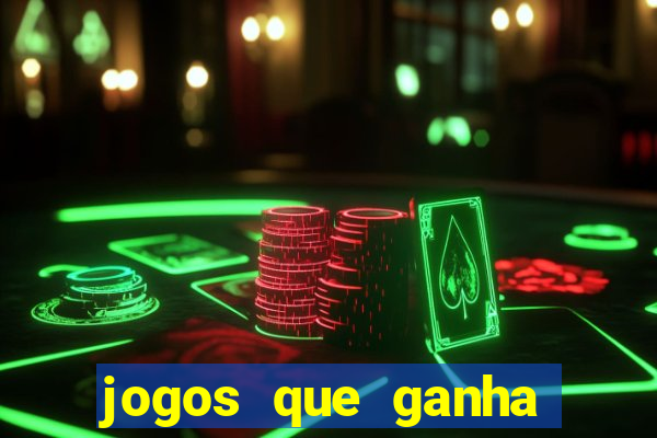 jogos que ganha dinheiro sem precisar depositar